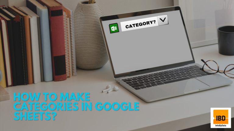 How to Make Categories in Google Sheets